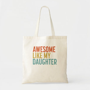 Bolsa Tote Incrível Como Minha Filha Camisa Homens Engraçados