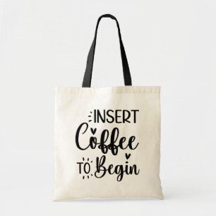 Bolsa Tote Inserir Café Para Começar A Tipografia Simples Ele