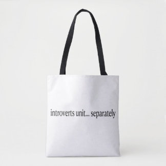 Bolsa Tote "Introduzimos Unir Separadamente"
