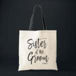 Bolsa Tote Irmã do casamento feito sob encomenda do estilo do<br><div class="desc">Faça a irmã do acréscimo da sensação do noivo apreciado com esta sacola conhecida feita sob encomenda especial do estilo das canvas.

Caracteriza as palavras "irmã do noivo" em um texto elegante do estilo do roteiro. Debaixo disto é um ponto para suas nome ou iniciais.</div>