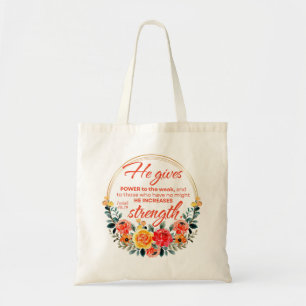 Bolsa Tote Isaiah 40:29 Ele dá ao poder Escritura Floral Verm