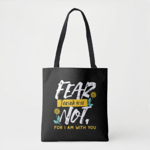 Bolsa Tote Isaiah 41:10 - Medo não-Bíblia inspiracional Verse