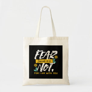 Bolsa Tote Isaiah 41:10 - Medo não-Bíblia inspiracional Verse
