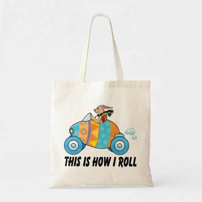 Bolsa Tote Isto é como eu rolo o coelhinho da Páscoa (Frente)