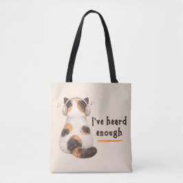 Bolsa Tote "Já ouvi o suficiente" Gato Usando Fone de Ouvido