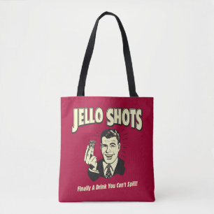 Bolsa Tote Jello Shots: Beba que não pode Derramar