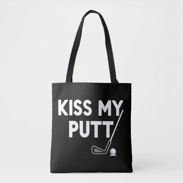 Bolsa Tote Kiss My Putt Golf Funny Jokes Sarcastic Golfer (Frente)