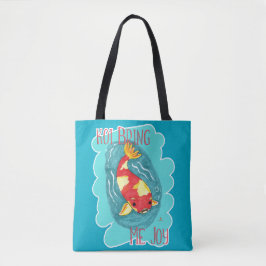 Bolsa Tote Koi Traz-Me Joy Divertido Fish Love Slogan Bonito
