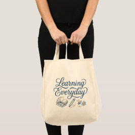 Bolsa Tote Learning Everyday inspiration gift for teachers 
