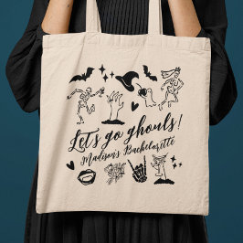 Bolsa Tote Let's Go Ghouls Spooky Whimsical Bachelorette