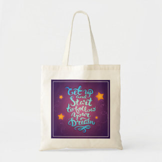 Bolsa Tote Levante-se e comece-se seguir seus sonhos