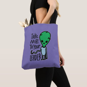 Bolsa Tote Leve-me ao seu líder   Citação do sarcasmo de Alie