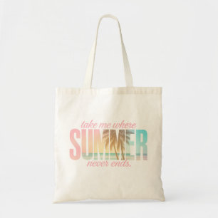 Bolsa Tote Leve-Me Onde O Verão Nunca Acabar Com O Saco De To
