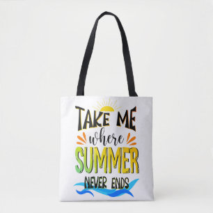 Bolsa Tote Leve-Me Onde O Verão Nunca Termina, Summer Beach
