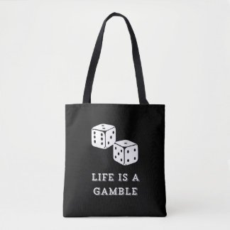 Bolsa Tote Life is a Gamble