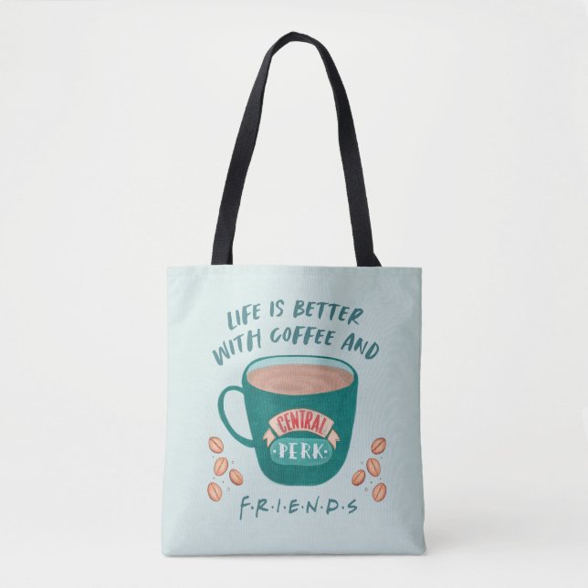 Bolsa Tote Life is Better with Coffee and FRIENDS™ (Frente)