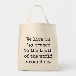 Bolsa Tote Live In Ignorance Grocery Tote Bag