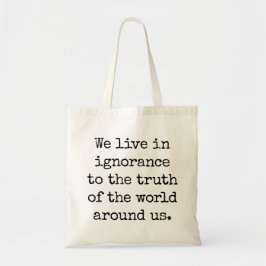 Bolsa Tote Live In Ignorance Tote Bag