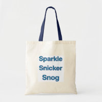 Live Laugh Love ou Sparkle Snicker Snog