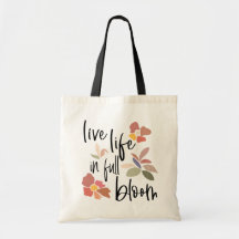 Live Life In Cheio Bloom Cote Inspiradora
