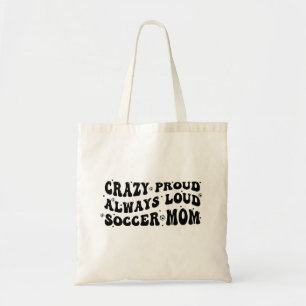 Bolsa Tote Louca Orgulho Sempre Louca Mãe