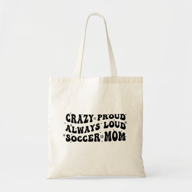 Bolsa Tote Louca Orgulho Sempre Louca Mãe (Frente)