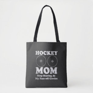 Bolsa Tote Mãe De Hóquei Pare De Olhar Para Os Meus Círculos