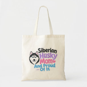 Bolsa Tote Mãe de Husky Siberiano e Orgulhosa Disso