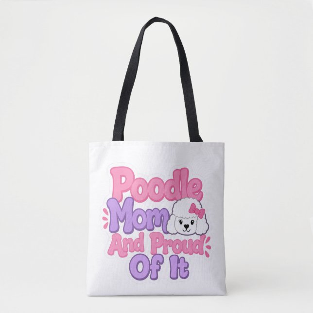 Bolsa Tote Mãe de Poodle e Orgulhosa Disso (Frente)