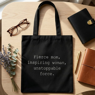 Bolsa Tote Mãe Feroz Mulher Inspiradora Força Imparável