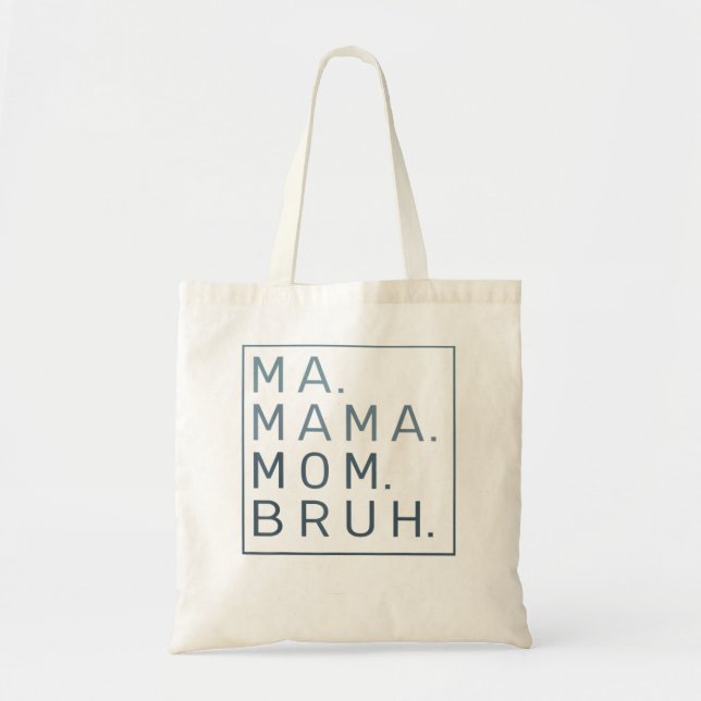 Bolsa Tote Mãe Mãe Mãe Bruh Green Cote Mãe (Frente)