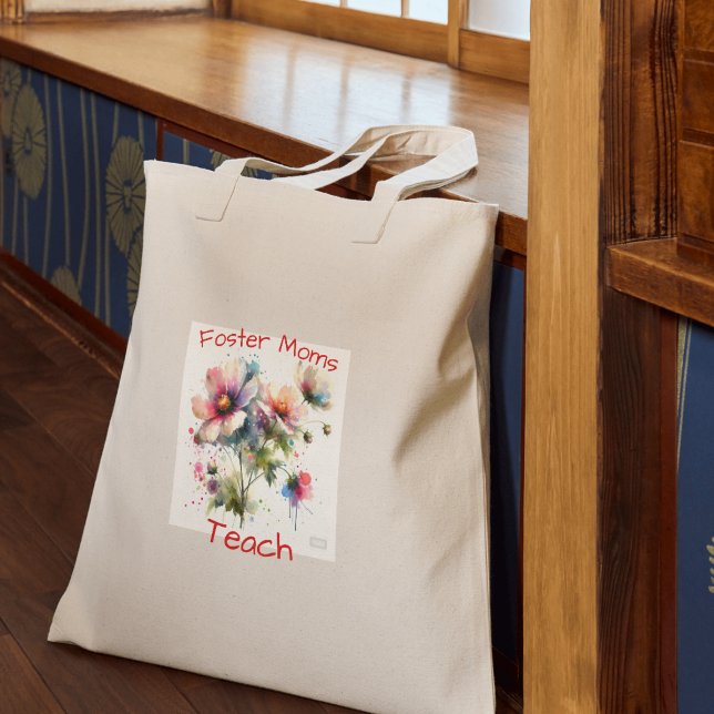 Bolsa Tote Mães Adotivas Fofas Ensinam ( hi, I wanted to created something to honor foster parents, personalize)