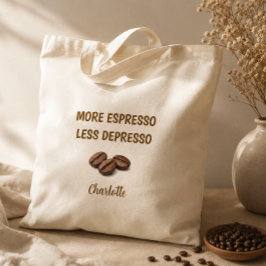 Bolsa Tote Mais Café Menos Depressão Nome Divertido de Café