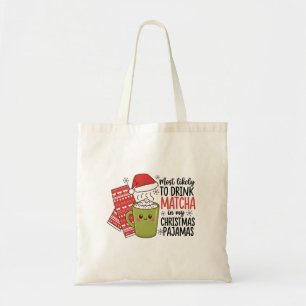 Bolsa Tote Mais Propenso a Beber Matcha no meu Pijama de Nata