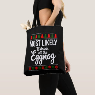 Bolsa Tote Mais Propenso a Beber Todo o Eggnog Natal Xmas