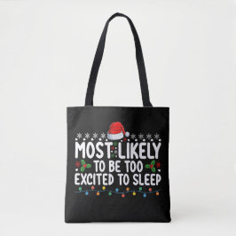 Bolsa Tote Mais Propenso a Ficar Demais Animado para Dormir n
