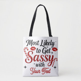 Bolsa Tote Mais Propenso a Ficar Sassy Personalizado