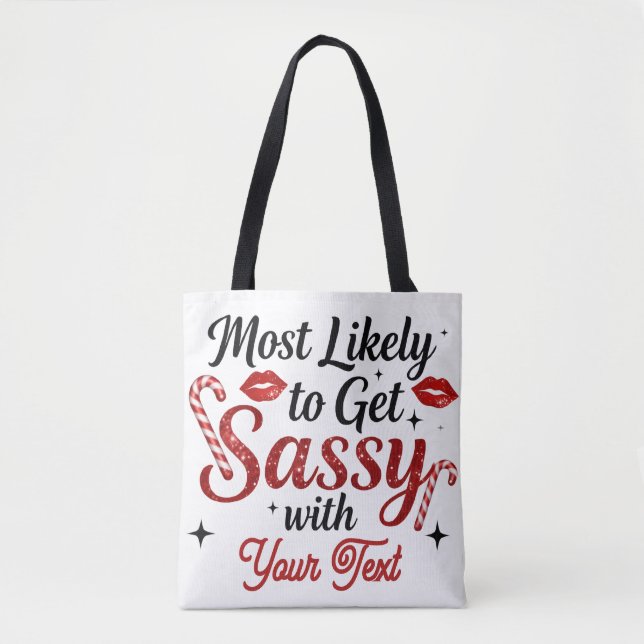 Bolsa Tote Mais Propenso a Ficar Sassy Personalizado (Frente)