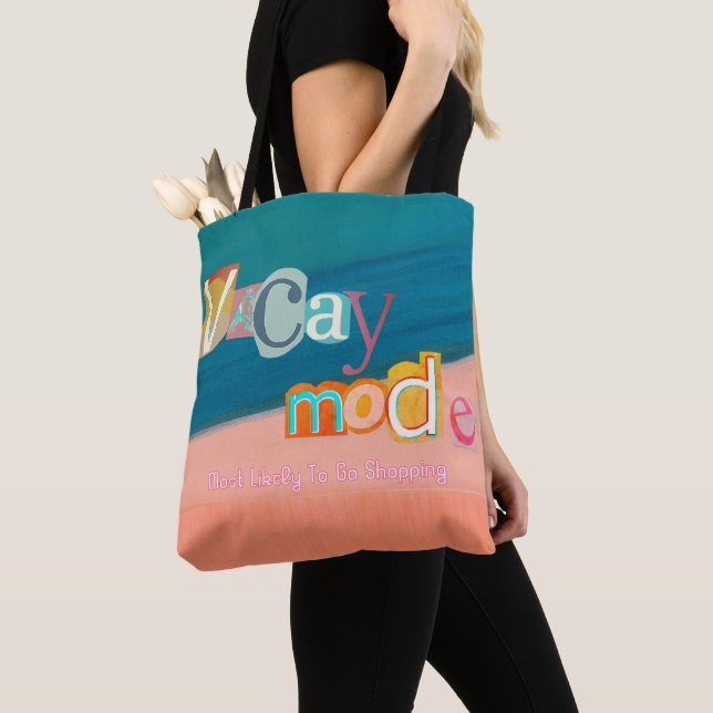 Bolsa Tote Mais Propenso a Ir às Compras MODO FÉRIAS (Close Up)