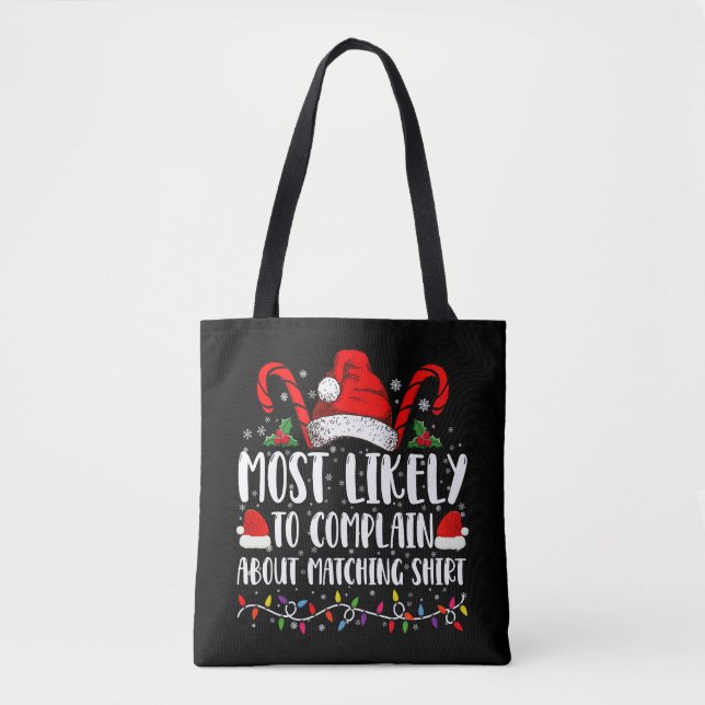 Bolsa Tote Mais Propenso a Reclamar da Camisa de Natal Combin (Frente)