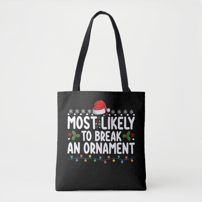 Bolsa Tote Mais Provável a Quebrar um Enfeite de Natal (Frente)