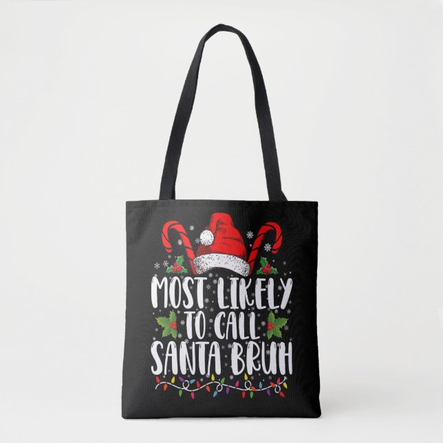 Bolsa Tote Mais Provável Chamar Papais noeis Bruh Feliz Natal (Frente)