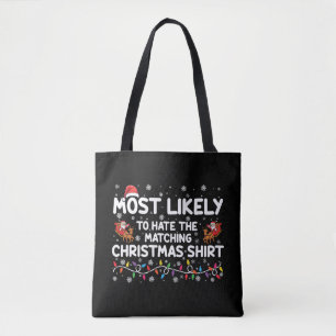 Bolsa Tote Mais Provável de Odiar o Natal Combinando 