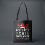 Bolsa Tote Mais Provável É Um Xmas Da Família Gangsta Wrapper<br><div class="desc">Mais Provável É Que Seja Uma Camiseta De Natal Da Família Gangsta</div>