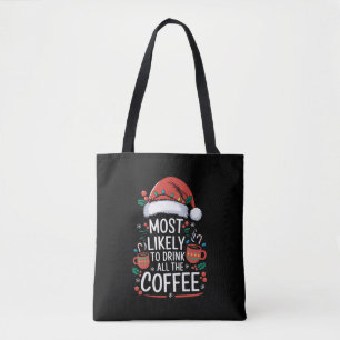 Bolsa Tote Mais Provável Para Beber Todos Os Xmas Da Família