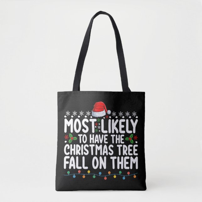 Bolsa Tote Mais Provável Ter a Árvore de Natal Caindo Sobre E (Frente)