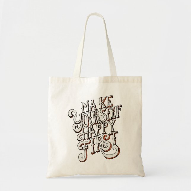 Bolsa Tote Make Yourself Happy First (Frente)