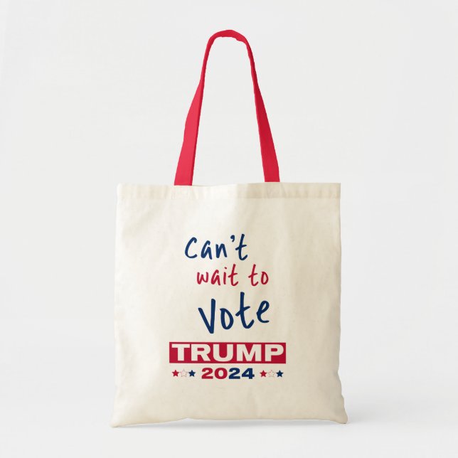 Bolsa Tote Mal posso esperar para votar no TRUMP 2024 (Frente)