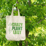 Bolsa Tote Maluca de Planta<br><div class="desc">Senhora das Plantas Louca. Um presente engraçado para amantes de plantas em legal cores verdes com videiras bonito ao lado da citação bonitinha sobre plantas e obsessão verde. presente de arquiteto paisagista excelente para um jardineiro com um polegar verde.</div>