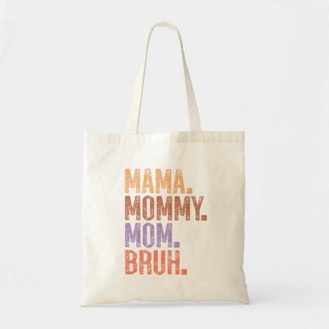 Bolsa Tote Mamãe. Mamães. Mãe. Bruh (Frente)